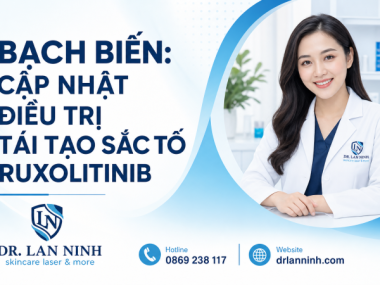 BẠCH BIẾN: CẬP NHẬT ĐIỀU TRỊ TÁI TẠO SẮC TỐ RUXOLITINIB