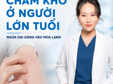 CHÀM KHÔ Ở NGƯỜI LỚN TUỔI: NGỨA DAI DẲNG MÙA LẠNH