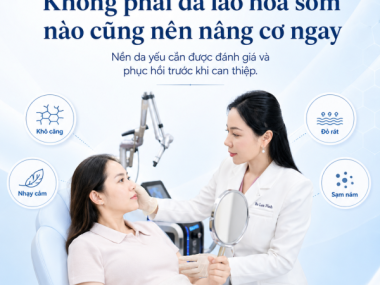 Da lão hóa sớm tại Thủ Dầu Một: khi nào cần phục hồi nền da trước khi nâng cơ?