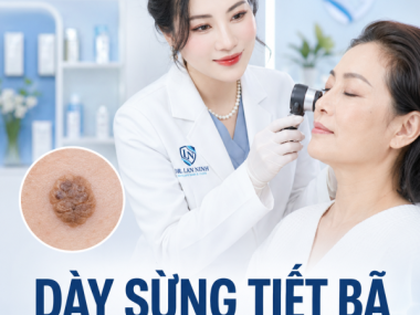 Dày sừng tiết bã ở Thủ Dầu Một: khi nào cần soi da?