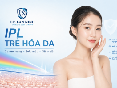 IPL TRẺ HÓA DA VÀ TRỊ ĐỎ MẶT: KHÁC LASER THẾ NÀO TẠI THỦ DẦU MỘT?