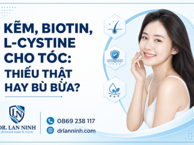 KẼM, BIOTIN, L-CYSTINE CHO TÓC: THIẾU THẬT HAY BÙ BỪA?