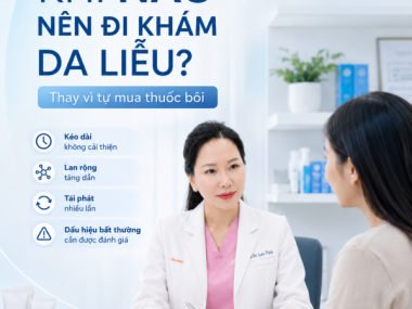 Khi nào nên đi khám da liễu thay vì tự mua thuốc bôi ở Thủ Dầu Một, Bình Dương