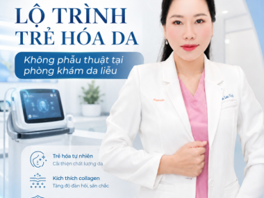 Lộ trình trẻ hóa da không phẫu thuật tại Thủ Dầu Một