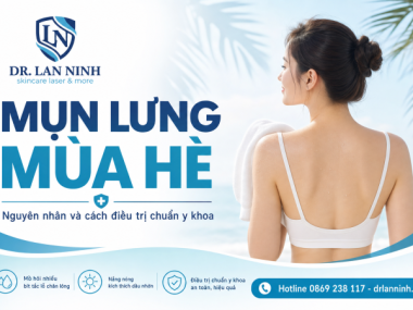 MỤN LƯNG MÙA HÈ: NGUYÊN NHÂN VÀ CÁCH ĐIỀU TRỊ CHUẨN Y KHOA
