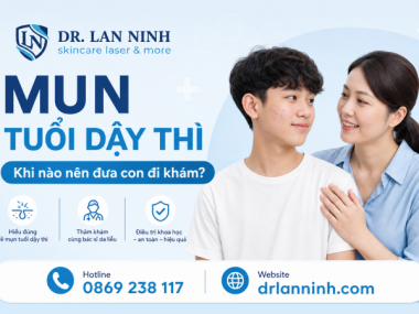 MỤN TUỔI DẬY THÌ: CHA MẸ NÊN ĐƯA CON ĐI KHÁM KHI NÀO?