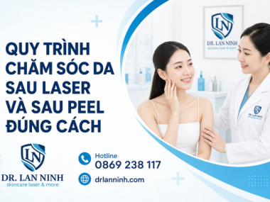QUY TRÌNH CHĂM SÓC DA SAU LASER VÀ SAU PEEL ĐÚNG CÁCH