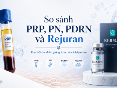 So sánh PRP, PN, PDRN và Rejuran trong phục hồi da tại Bình Dương