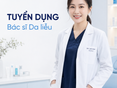 Tuyển dụng Bác sĩ Da liễu