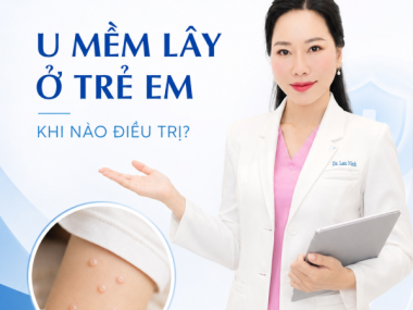 U mềm lây ở trẻ em: khi nào điều trị, khi nào theo dõi?