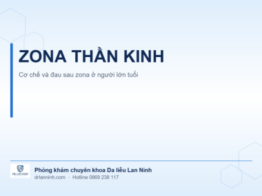 ZONA THẦN KINH: CƠ CHẾ VÀ ĐAU SAU ZONA Ở NGƯỜI LỚN TUỔI